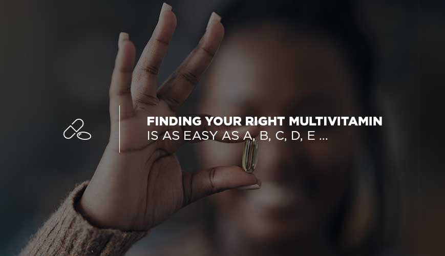 Multivitamins & Your Health