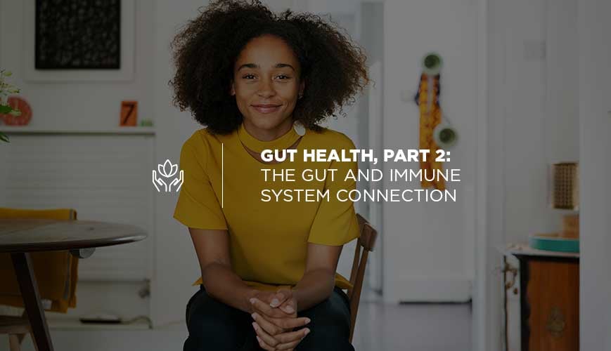 Gut Health, Part 2