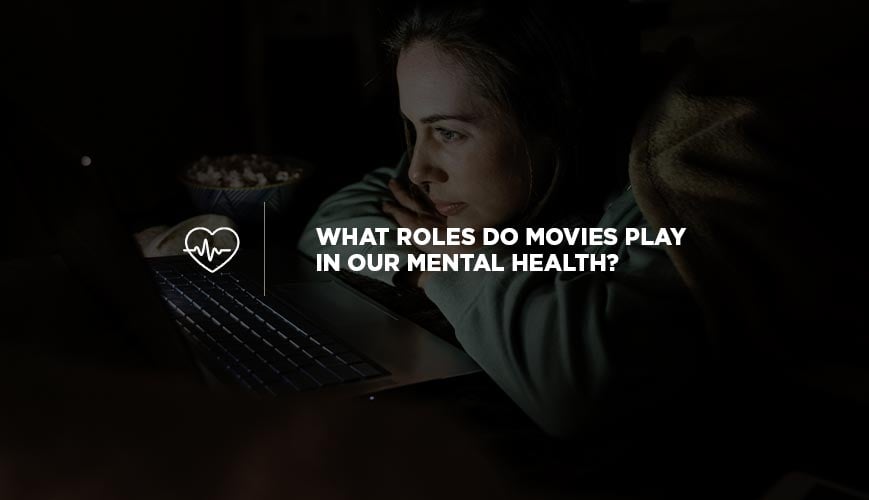 Movies and Mental health