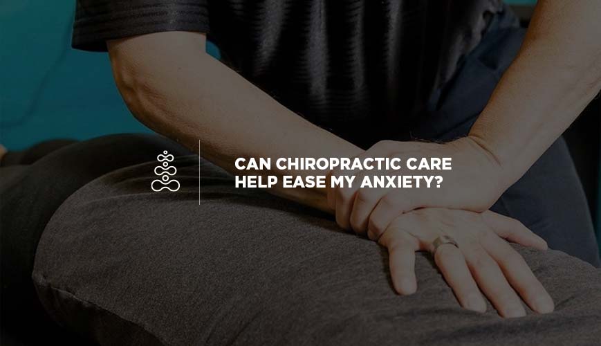 Chiropractic and Anxiety